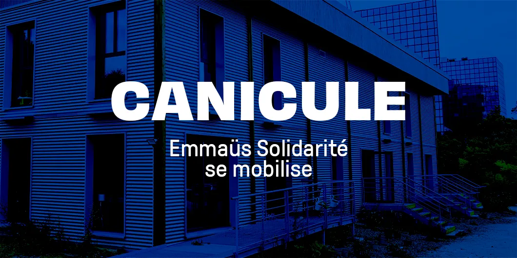 Canicule : Emmaüs Solidarité se mobilise