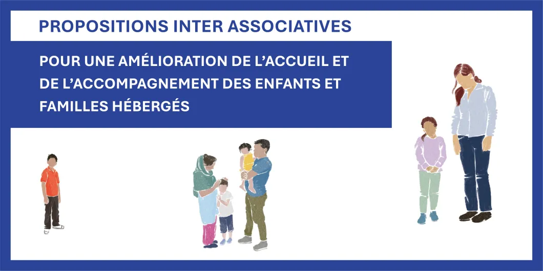 Propositions inter associatives - Pour une amélioration de l'accueil et de l'accompagnement des enfants et des familles hébergés